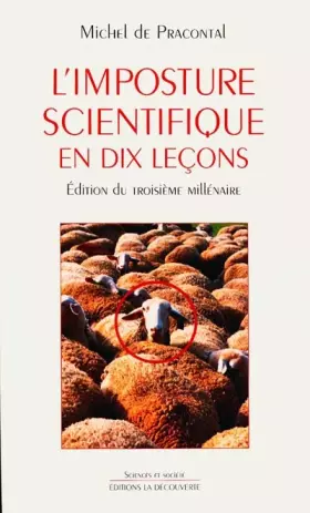 Couverture du produit · L'Imposture scientifique en dix leçons