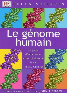 Couverture du produit · Le Génome humain : Un guide d'initiation au code chimique de la vie