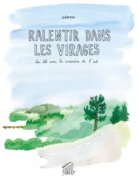 Couverture du produit · Ralentir dans les virages: Un été avec la croisière de l'art