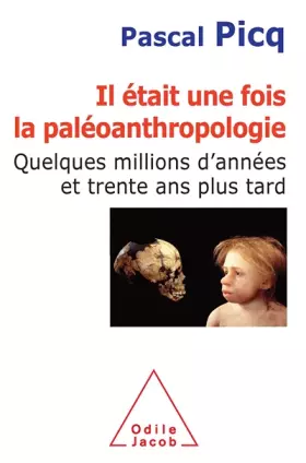 Couverture du produit · Il était une fois la paléoanthropologie: Quelques millions d'années et trente ans plus tard
