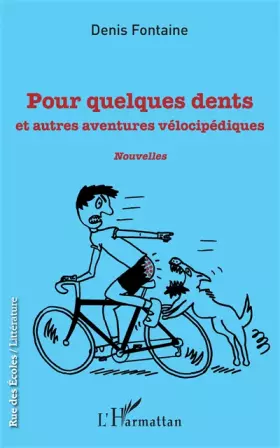 Couverture du produit · Pour quelques dents: et autres aventures vélocipédiques