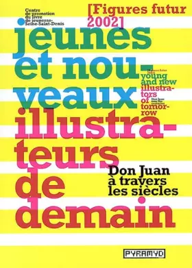 Couverture du produit · Figures futures 2002 : jeunes et nouveaux illustrateurs de demain