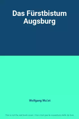 Couverture du produit · Das Fürstbistum Augsburg