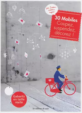 Couverture du produit · 30 Mobiles Coupez Suspendez Decorez Gabarits en Taille Reelle