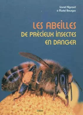 Couverture du produit · Les abeilles de précieux insectes en danger.