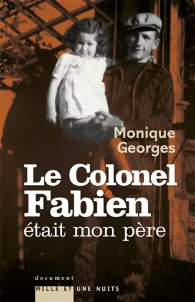 Couverture du produit · Le Colonel Fabien était mon père
