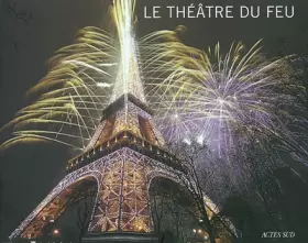 Couverture du produit · Le Théâtre du feu