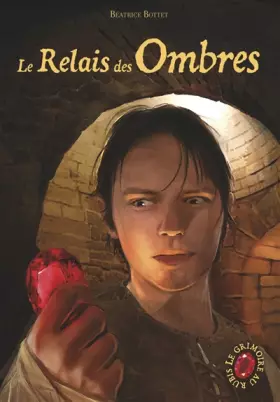 Couverture du produit · Le grimoire au rubis cycle 3, Tome 3 : Le Relais des Ombres