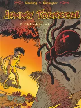 Couverture du produit · Jimmy Tousseul, Tome 2 : L'Atelier de la mort