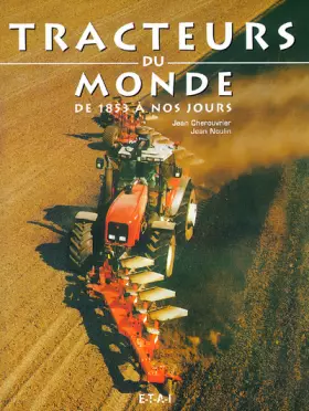 Couverture du produit · Tracteurs du monde, de 1853 à nos jours
