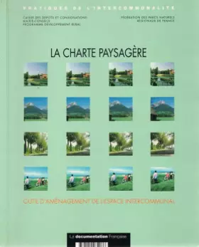 Couverture du produit · La charte paysagère : Outil d'aménagement de l'espace intercommunal