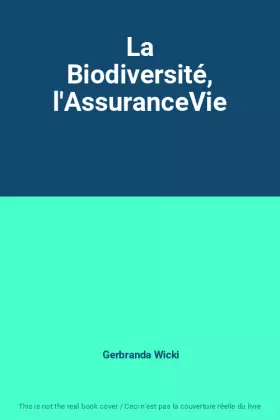 Couverture du produit · La Biodiversité, l'AssuranceVie