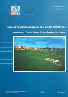 Couverture du produit · Filières d'épuration adaptées aux petites collectivités: Documentation technique FNDAE n° 22