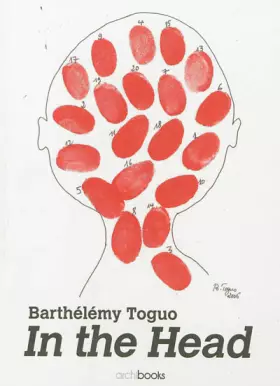 Couverture du produit · Barthélémy Toguo, in the Head