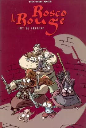 Couverture du produit · Rosco le Rouge, Tome 3 : Jus de gredins