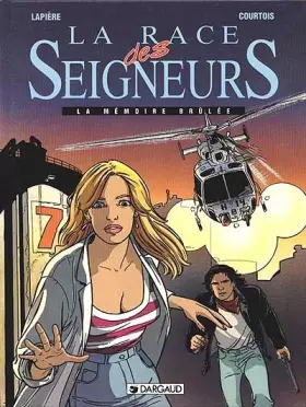 Couverture du produit · La race des seigneurs, N°  1 : La mémoire brûlée