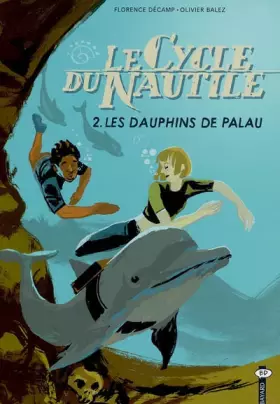 Couverture du produit · Le Cycle du Nautile, Tome 2 : Les dauphins de Palau