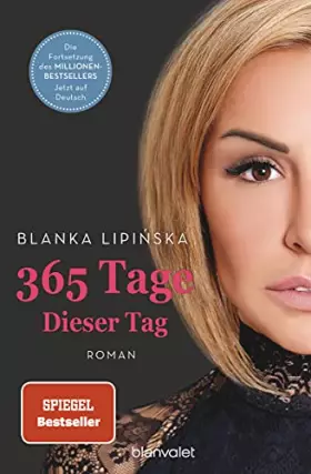 Couverture du produit · 365 Tage - Dieser Tag: Roman - Das Buch zum NETFLIX-Blockbuster »365 Days - Dieser Tag«