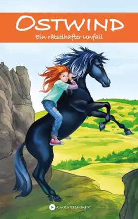 Couverture du produit · OSTWIND - Ein rätselhafter Unfall: Neue Abenteuer von Ostwind und Mika für Kinder ab 8 Jahren (Die OSTWIND Abenteuer-Reihe)