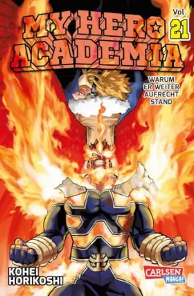 Couverture du produit · My Hero Academia 21: Abenteuer und Action in der Superheldenschule | Mit Glow-in-the-Dark-Effekt auf dem Cover – nur in der 1. 