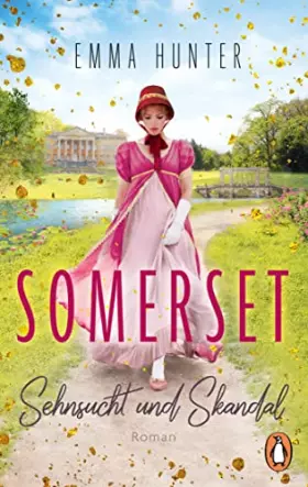 Couverture du produit · SOMERSET. Sehnsucht und Skandal (1): Roman. „Fans von Bridgerton werden dieses Buch lieben!“ (Heavenly Bookdreams) (Die verführ