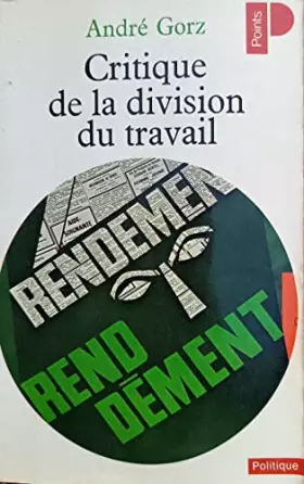 Couverture du produit · Po61 // Critique de la division du travail. // Gorz