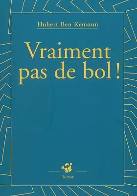 Couverture du produit · Vraiment pas de bol !