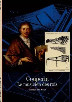 Couverture du produit · Couperin : Le musicien des rois