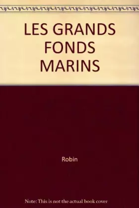 Couverture du produit · LES GRANDS FONDS MARINS