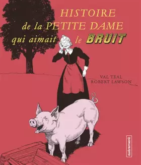 Couverture du produit · Histoire de la petite dame qui aimait le bruit