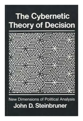 Couverture du produit · Cybernetic Theory of Decision: New Dimensions of Political Analysis