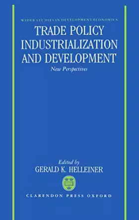Couverture du produit · Trade Policy, Industrialization, and Development: New Perspectives (WIDER Studies in Development Economics)
