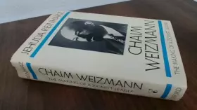 Couverture du produit · Chaim Weizmann: The Making of a Zionist Leader