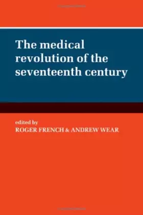 Couverture du produit · The Medical Revolution of the Seventeenth Century