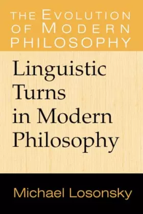 Couverture du produit · Linguistic Turns in Modern Philosophy (The Evolution of Modern Philosophy)