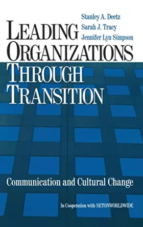 Couverture du produit · Leading Organizations through Transition: Communication and Cultural Change