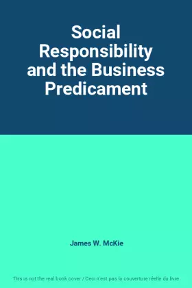Couverture du produit · Social Responsibility and the Business Predicament