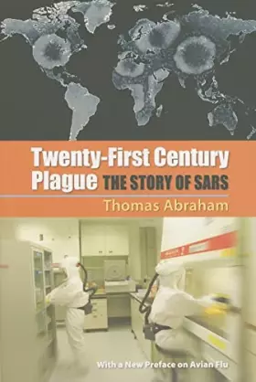 Couverture du produit · Twenty-First Century Plague: The Story of SARS