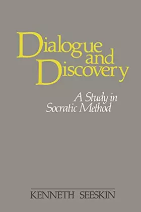 Couverture du produit · Dialogue and Discovery. A Study in Socratic Method (SUNY Series in Philosophy)