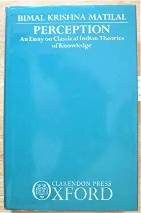 Couverture du produit · Perception: An Essay on Classical Indian Theories of Knowledge