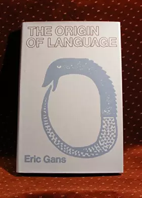 Couverture du produit · The Origin of Language: A Formal Theory of Representation
