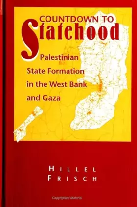 Couverture du produit · Countdown to Statehood: Palestinian State Formation in the West Bank and Gaza