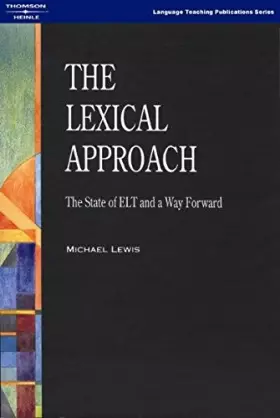 Couverture du produit · The Lexical Approach: The State of ELT and a Way Forward