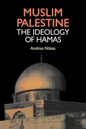 Couverture du produit · Muslim Palestine: The Ideology of Hamas