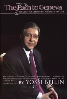 Couverture du produit · The Path to Geneva: The Quest for a Permanent Agreement, 1996-2004