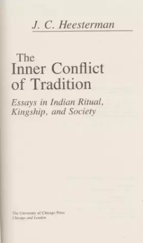 Couverture du produit · The Inner Conflict of Tradition: Essays in Indian Ritual, Kingship, and Society