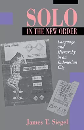 Couverture du produit · Solo in the New Order: Language and Hierarchy in an Indonesian City