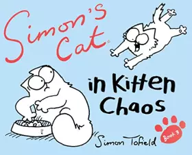 Couverture du produit · Simon's Cat 3: In Kitten Chaos