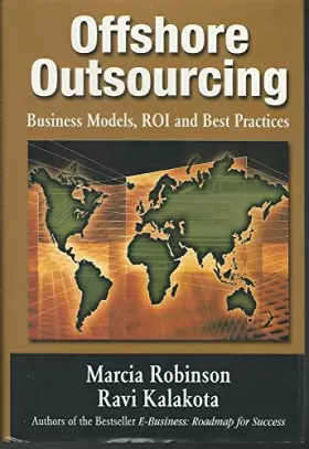 Couverture du produit · Offshore Outsourcing: Business Models, ROI and Best Practices