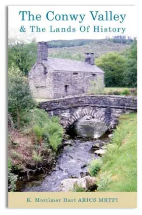 Couverture du produit · The Conwy Valley and the Lands of History